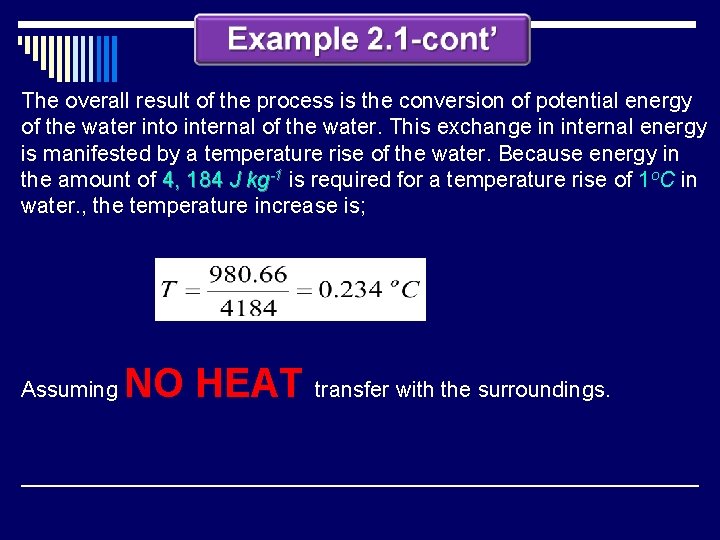 The overall result of the process is the conversion of potential energy of the