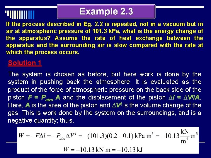 If the process described in Eg. 2. 2 is repeated, not in a vacuum