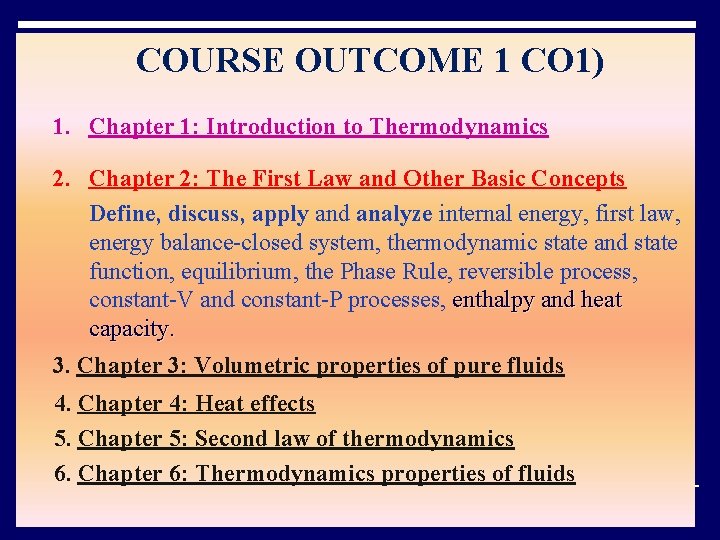 COURSE OUTCOME 1 CO 1) 1. Chapter 1: Introduction to Thermodynamics 2. Chapter 2:
