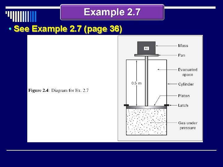  • See Example 2. 7 (page 36) 