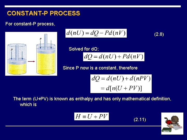 CONSTANT-P PROCESS For constant-P process, (2. 8) Solved for d. Q; Since P now