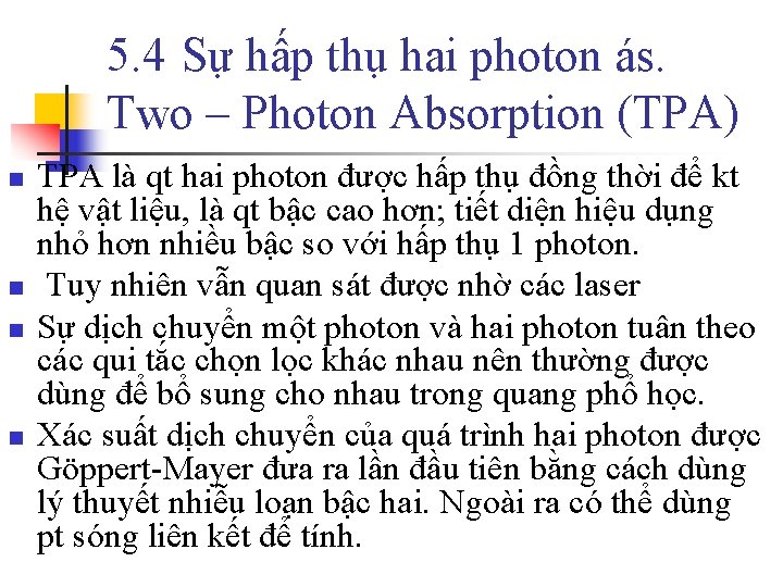 5. 4 Sự hấp thụ hai photon ás. Two – Photon Absorption (TPA) n