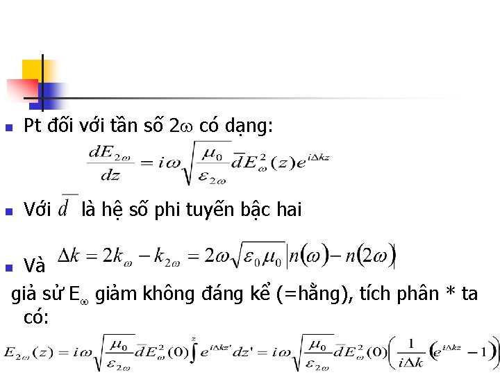 n Pt đối với tần số 2 có dạng: n Với là hệ số