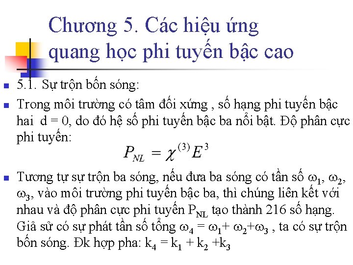 Chương 5. Các hiệu ứng quang học phi tuyến bậc cao n n n