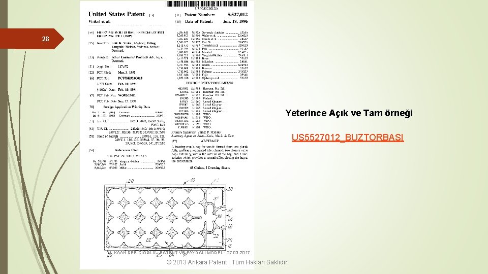 28 Yeterince Açık ve Tam örneği US 5527012_BUZTORBASI M. KAAN DERİCİOĞLU - PATENT VE