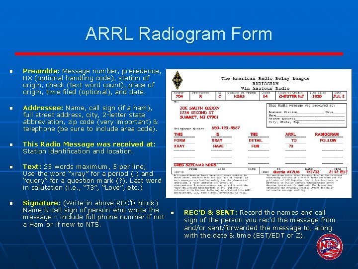 ARRL Radiogram Form n n n Preamble: Message number, precedence, HX (optional handling code),