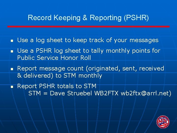 Record Keeping & Reporting (PSHR) n n Use a log sheet to keep track