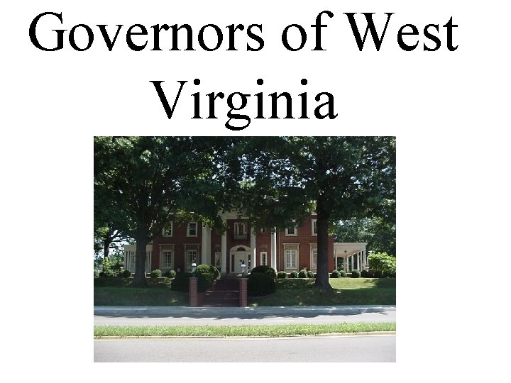 Governors of West Virginia 