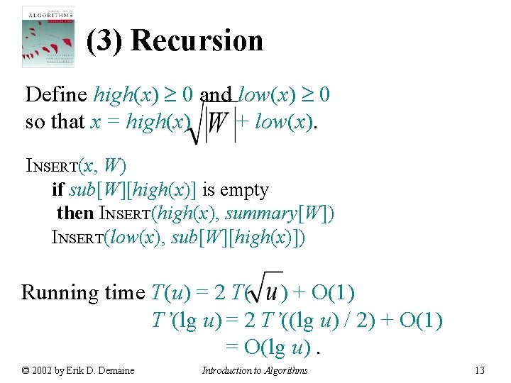 (3) Recursion Define high(x) 0 and low(x) 0 + low(x). so that x =