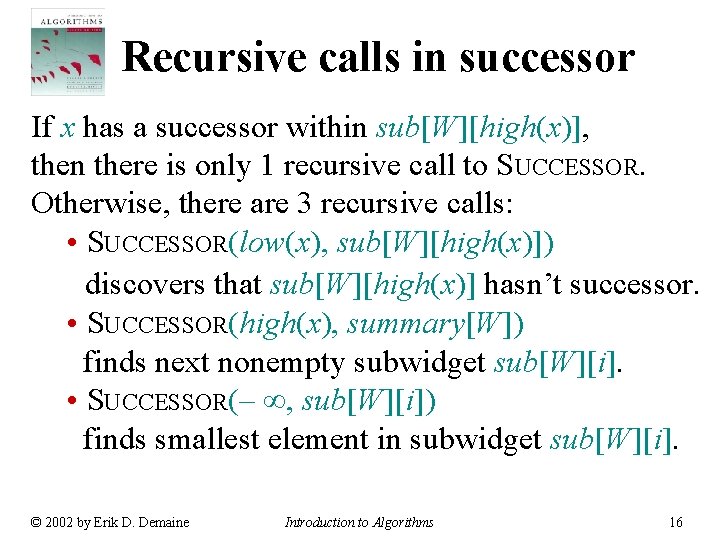 Recursive calls in successor If x has a successor within sub[W][high(x)], then there is