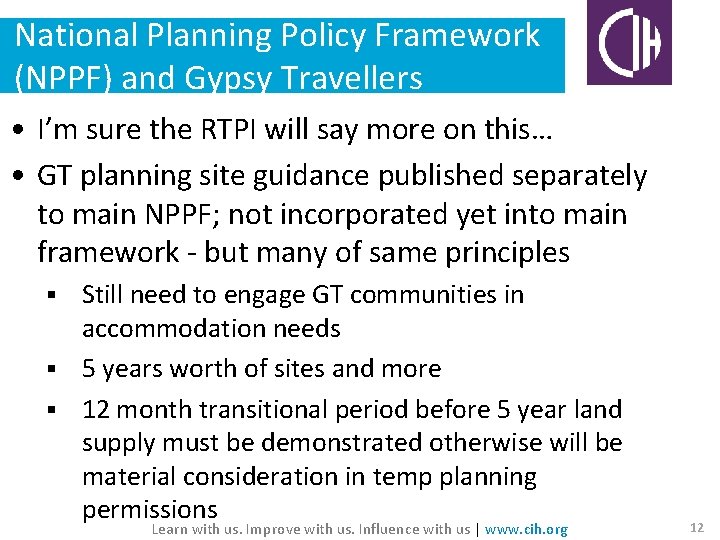 National Planning Policy Framework (NPPF) and Gypsy Travellers • I’m sure the RTPI will