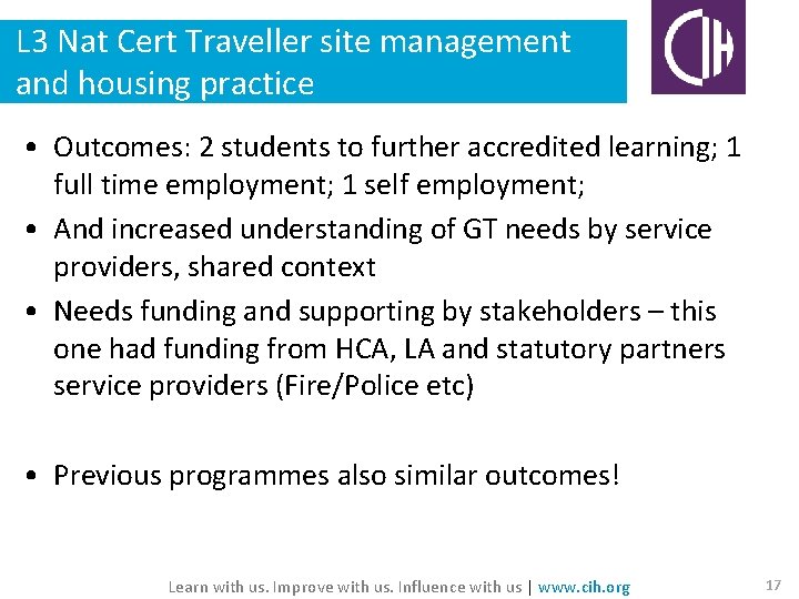 L 3 Nat Cert Traveller site management and housing practice • Outcomes: 2 students