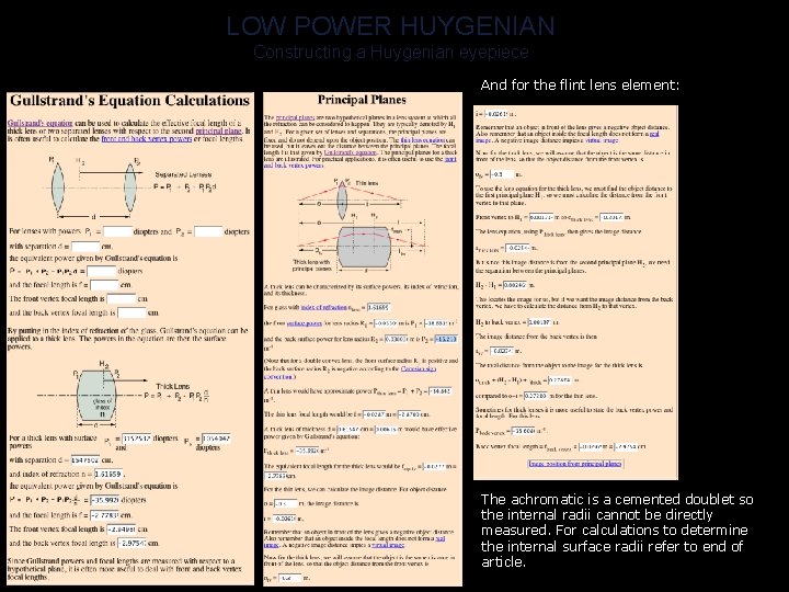 LOW POWER HUYGENIAN Constructing a Huygenian eyepiece And for the flint lens element: The