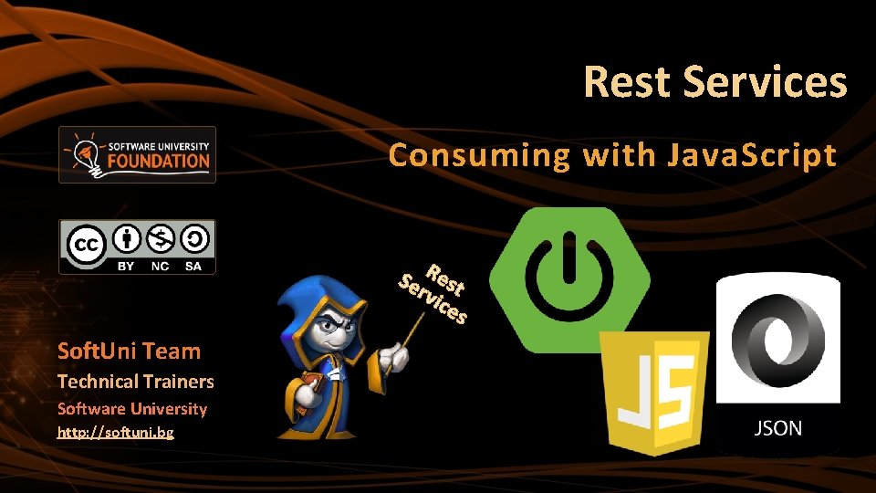 Rest Services Consuming with Java. Script Se Rest rvi ce s Soft. Uni Team
