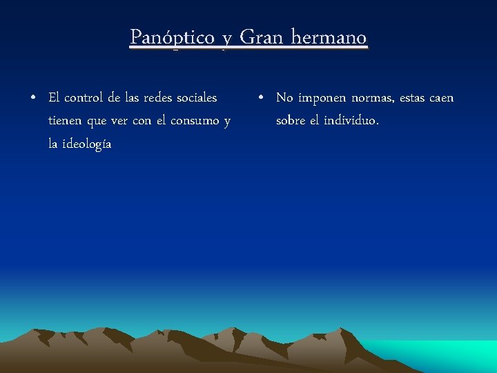 Panóptico y Gran hermano • El control de las redes sociales tienen que ver