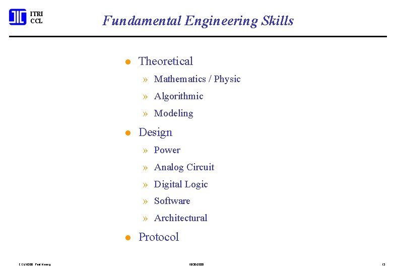 ITRI CCL Fundamental Engineering Skills l Theoretical » Mathematics / Physic » Algorithmic »