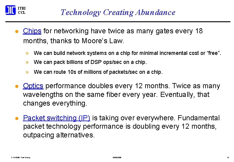 ITRI CCL l Technology Creating Abundance Chips for networking have twice as many gates