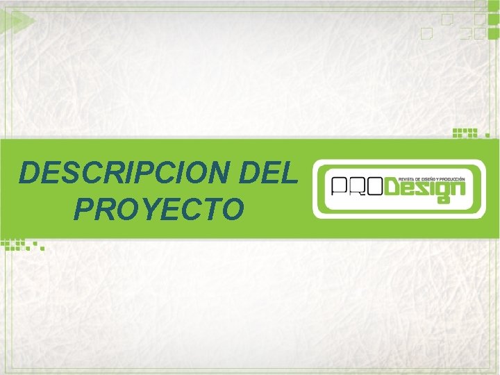 DESCRIPCION DEL PROYECTO 