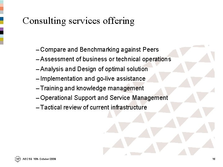 Consulting services offering – Compare and Benchmarking against Peers – Assessment of business or