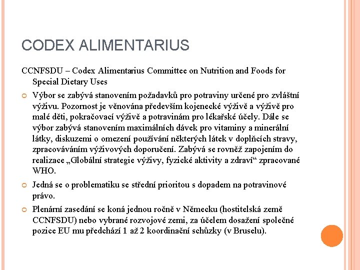 CODEX ALIMENTARIUS CCNFSDU – Codex Alimentarius Committee on Nutrition and Foods for Special Dietary
