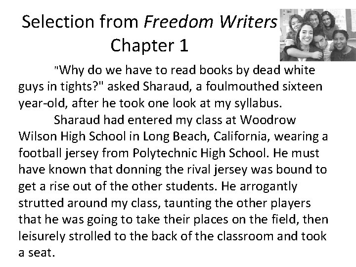 Selection from Freedom Writers Chapter 1 "Why do we have to read books by