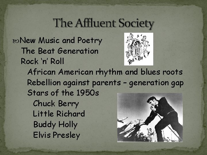 The Affluent Society New Music and Poetry The Beat Generation Rock ‘n’ Roll African