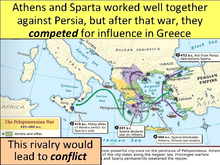 Athens and Sparta worked well together against Persia, but after that war, they competed