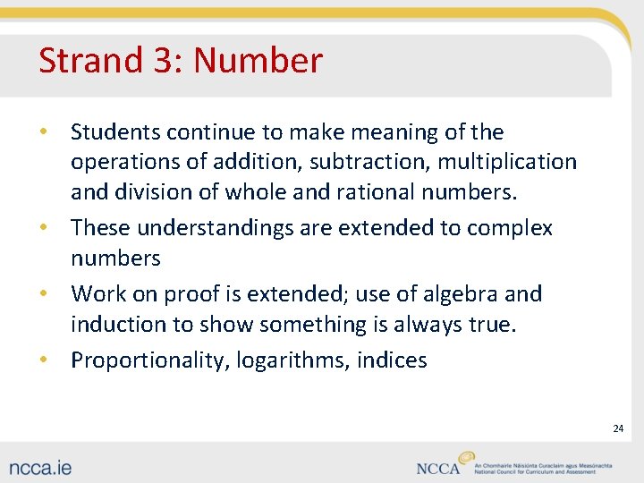 Strand 3: Number • Students continue to make meaning of the operations of addition,