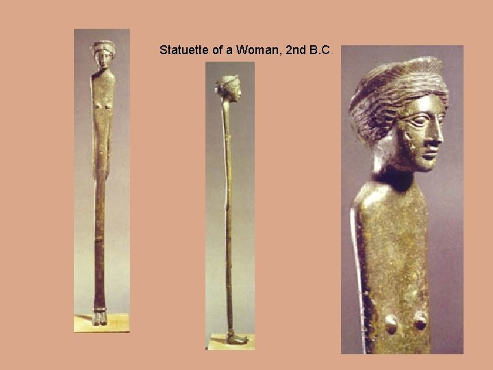 Statuette of a Woman, 2 nd B. C. 