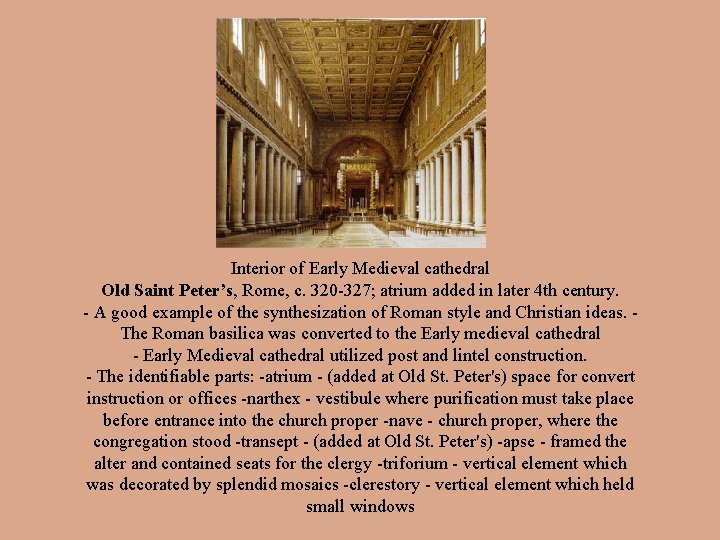 Interior of Early Medieval cathedral Old Saint Peter’s, Rome, c. 320 -327; atrium added