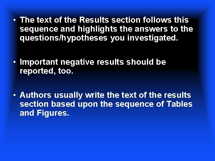  • The text of the Results section follows this sequence and highlights the