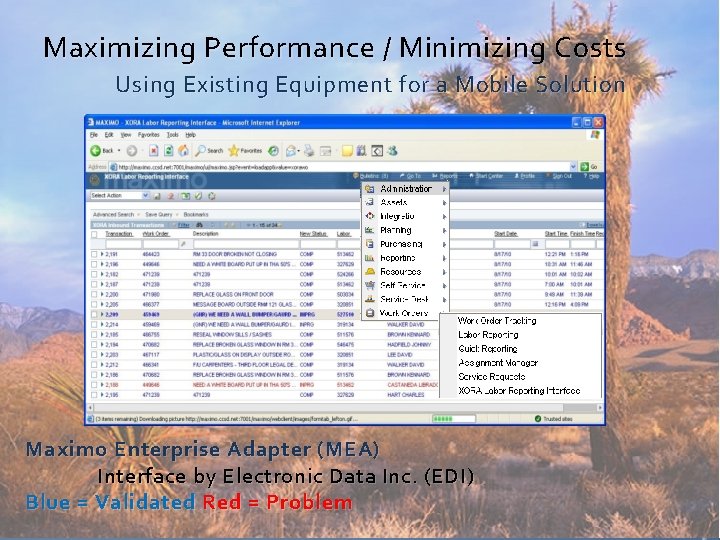 Maximizing Performance / Minimizing Costs Using Existing Equipment for a Mobile Solution Maximo Enterprise