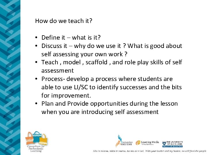 How do we teach it? • Define it – what is it? • Discuss