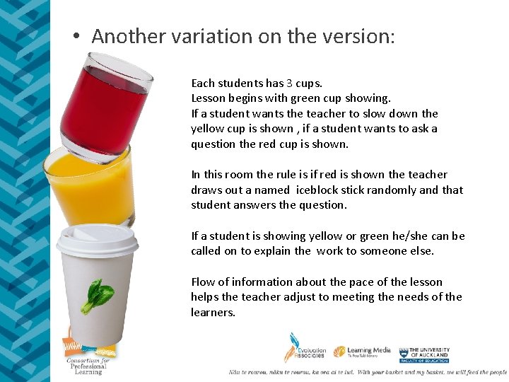  • Another variation on the version: Each students has 3 cups. Lesson begins
