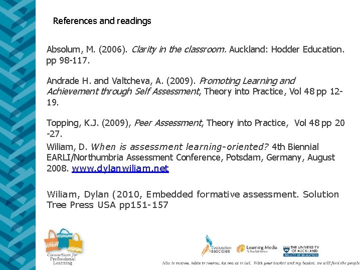 References and readings Absolum, M. (2006). Clarity in the classroom. Auckland: Hodder Education. pp