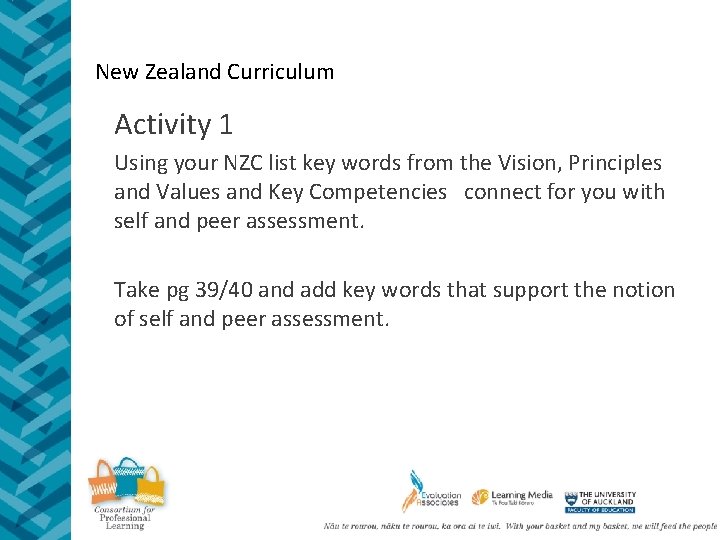 New Zealand Curriculum Activity 1 Using your NZC list key words from the Vision,
