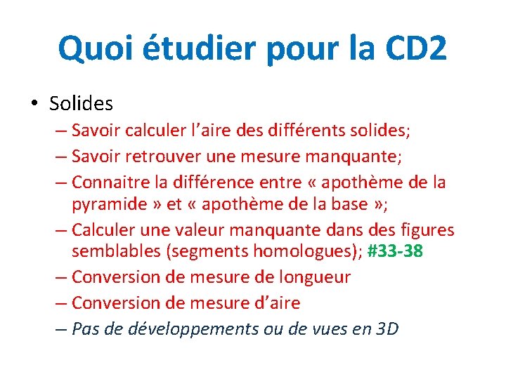 Quoi étudier pour la CD 2 • Solides – Savoir calculer l’aire des différents