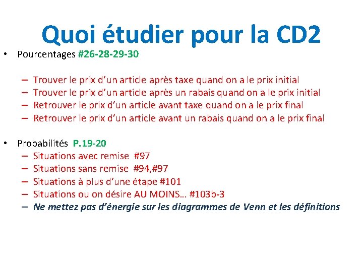 Quoi étudier pour la CD 2 • Pourcentages #26 -28 -29 -30 – –