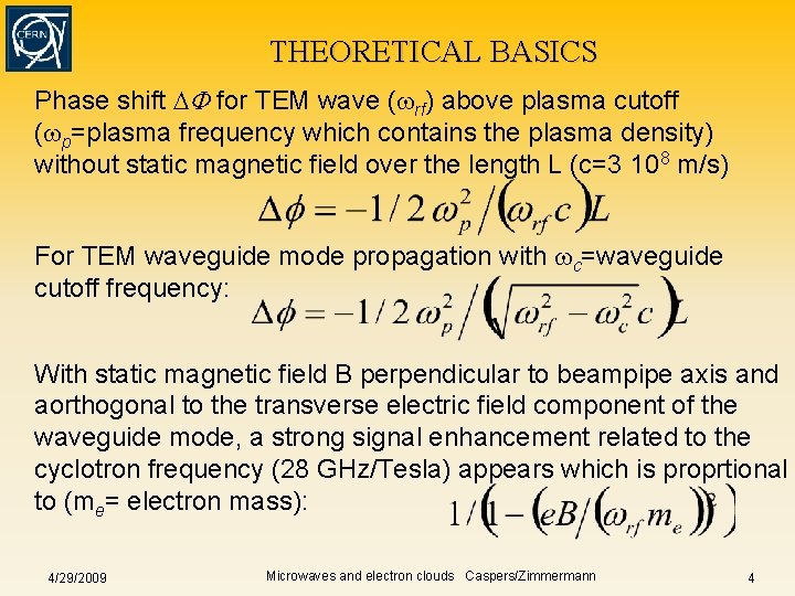 THEORETICAL BASICS Phase shift for TEM wave ( rf) above plasma cutoff ( p=plasma THEORETICAL BASICS Phase shift for TEM wave ( rf) above plasma cutoff ( p=plasma