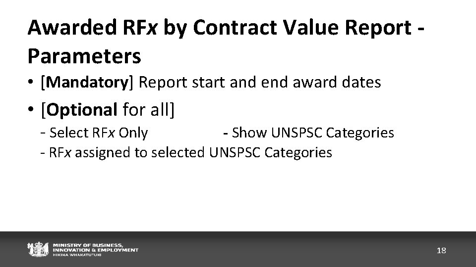 Awarded RFx by Contract Value Report Parameters • [Mandatory] Report start and end award