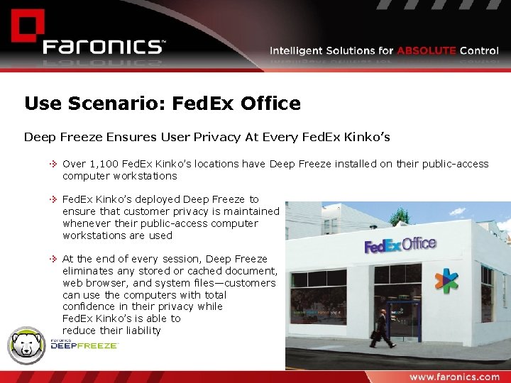 Use Scenario: Fed. Ex Office Deep Freeze Ensures User Privacy At Every Fed. Ex