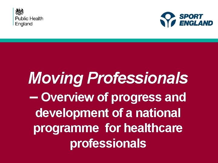 Moving Professionals – Overview of progress and development of a national programme for healthcare