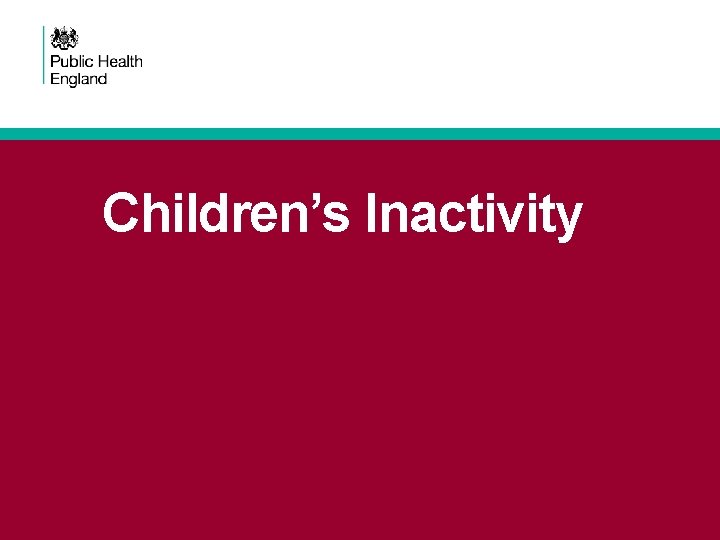 Children’s Inactivity 