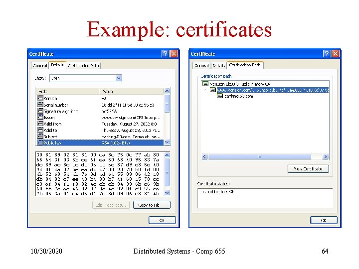 Example: certificates 10/30/2020 Distributed Systems - Comp 655 64 