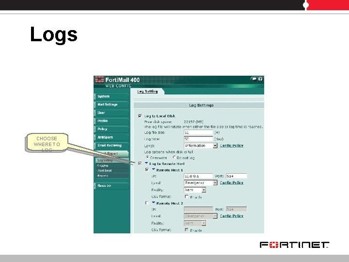 Logs CHOOSE WHERE TO LOG 