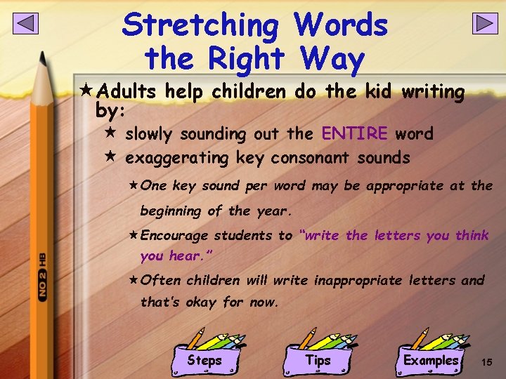 Stretching Words the Right Way «Adults help children do the kid writing by: « Stretching Words the Right Way «Adults help children do the kid writing by: «