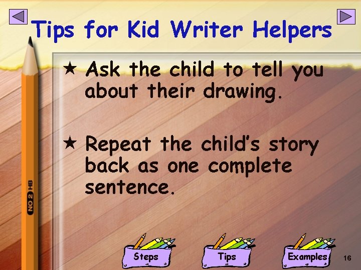 Tips for Kid Writer Helpers « Ask the child to tell you about their Tips for Kid Writer Helpers « Ask the child to tell you about their