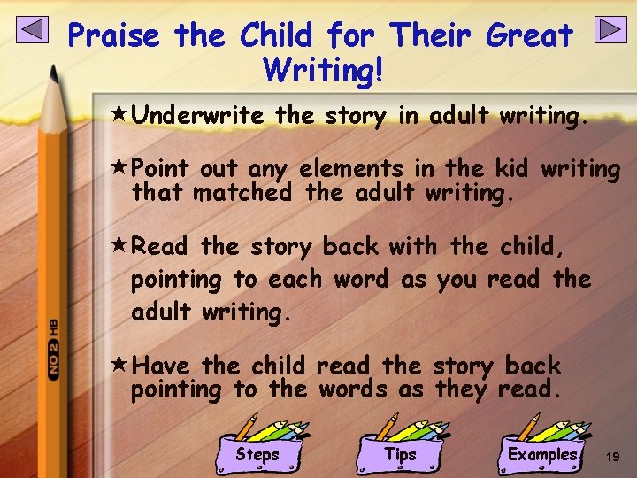 Praise the Child for Their Great Writing! «Underwrite the story in adult writing. «Point Praise the Child for Their Great Writing! «Underwrite the story in adult writing. «Point