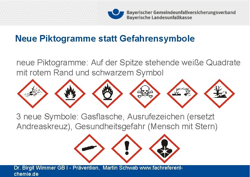 Neue Piktogramme statt Gefahrensymbole neue Piktogramme: Auf der Spitze stehende weiße Quadrate mit rotem