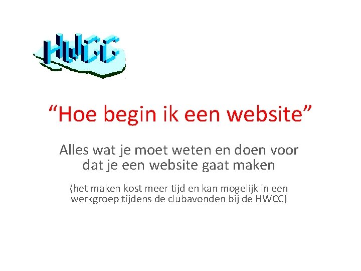 “Hoe begin ik een website” Alles wat je moet weten en doen voor dat